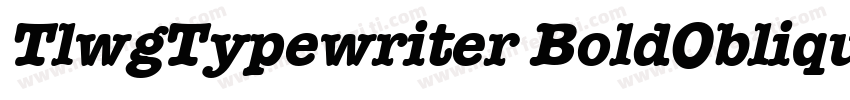 TlwgTypewriter BoldOblique字体转换